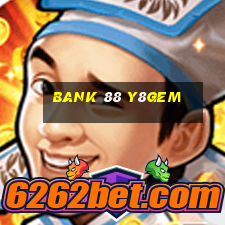 Bank 88 Y8Gem