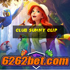 club sunny clip