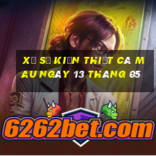 xổ số kiến thiết cà mau ngày 13 tháng 05