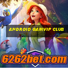 android gamvip club