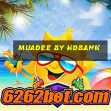 muadee by hdbank