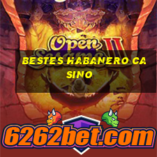 bestes habanero casino