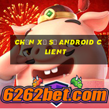 Chọn Xổ số Android Client