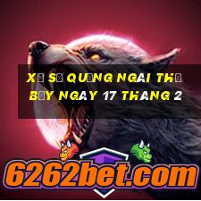 xổ số quảng ngãi thứ bảy ngày 17 tháng 2