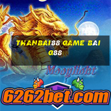 Thanbai88 Game Bài G88