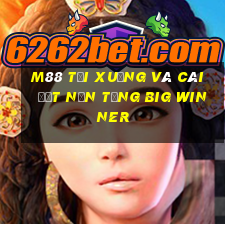 M88 Tải xuống và cài đặt nền tảng Big Winner