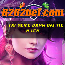 tai geme danh bai tien len