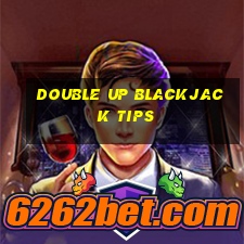 double up blackjack tips