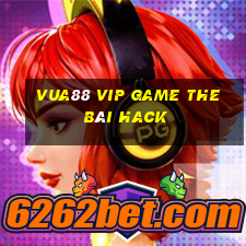 Vua88 Vip Game The Bài Hack