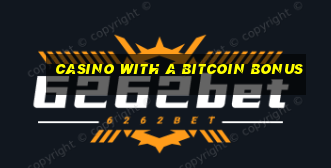 casino with a bitcoin bonus