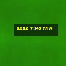 Saba Tặng Tiền