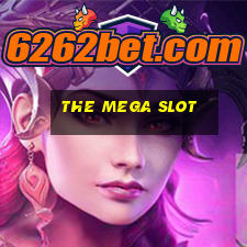 the mega slot