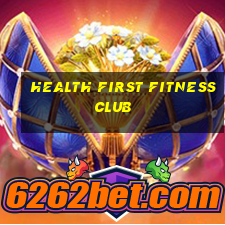 health first fitness club