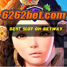 best slot on betway