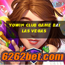 Yowin Club Game Bài Las Vegas