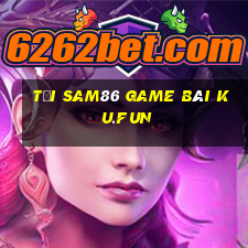 Tải Sam86 Game Bài Ku.Fun