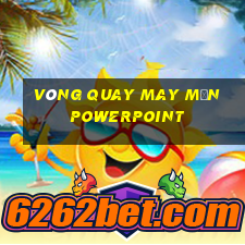 vòng quay may mắn powerpoint