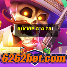 rikvip bảo trì