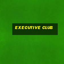 executive club