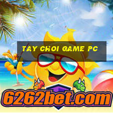 tay choi game pc