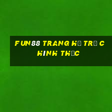 fun88 trang hỗ trợ chính thức