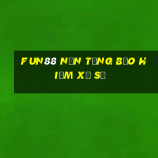 Fun88 nền tảng bảo hiểm xổ số