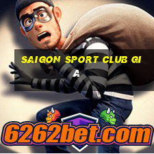 saigon sport club giá