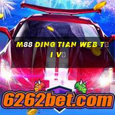 M88 Ding Tian Web Tải về