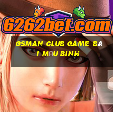 Gsman Club Game Bài Mậu Binh