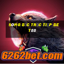 sòng bạc trực tiếp bet88