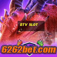 btv slot