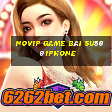 Novip Game Bài Su500 Iphone