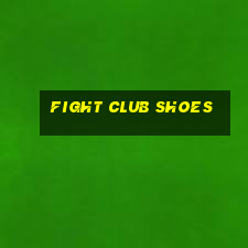 fight club shoes