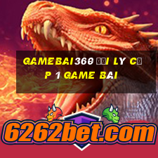 Gamebai360 Đại Lý Cấp 1 Game Bài