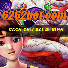 cách chơi bài bộ binh