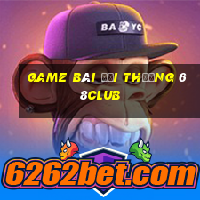 game bài đổi thưởng 68club