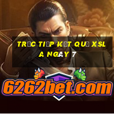 Trực tiếp kết quả XSLA ngày 7