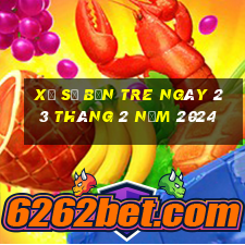 xổ số bến tre ngày 23 tháng 2 năm 2024