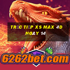 Trực tiếp XS Max 4D ngày 14