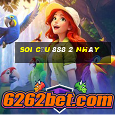 soi cầu 888 2 nháy