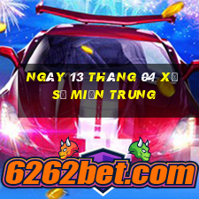 ngày 13 tháng 04 xổ số miền trung