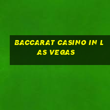 baccarat casino in las vegas