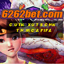 cầu thủ xuất sắc nhất năm của fifa