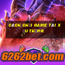 cách chơi game tài xỉu thắng