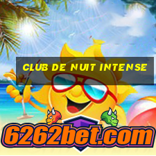 club de nuit intense