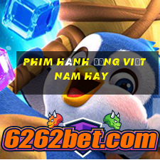 phim hành động việt nam hay