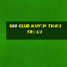 s88 club huyền thoại trở lại