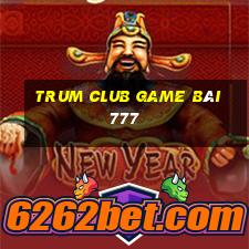 Trum Club Game Bài 777