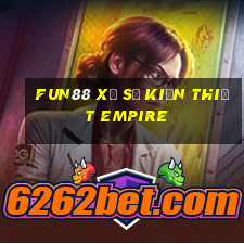 Fun88 Xổ số kiến thiết Empire