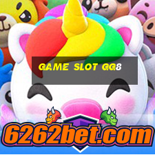 Game Slot Gg8